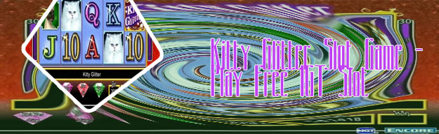 Kitty glitter free slot game